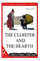 The Cloister and the Hearth [Christmas Summary Classics]