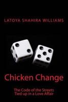 Chicken Change