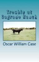 Trouble at Sagrado Ranch