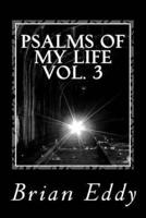 Psalms of My Life Vol. 3