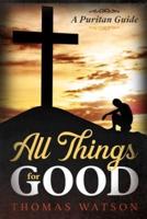 All Things for Good