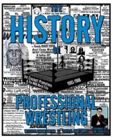 The History of Professional Wrestling