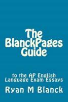 The Blanckpages Guide to the AP English Language Exam Essays