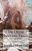 De Oude Indiase Trail En Andere Verhalen