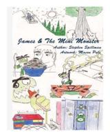 James & The Mini Monster