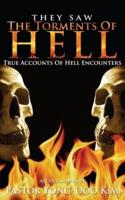 They Saw the Torments of Hell