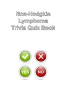 Non-Hodgkin Lymphoma Trivia Quiz Book