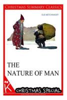 The Nature of Man [Christmas Summary Classics]