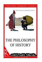 The Philosophy of History [Christmas Summary Classics]