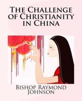 The Challenge of Christianity in China