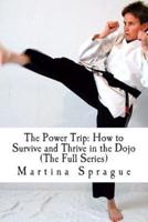 The Power Trip (The Full Series)