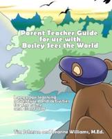 Parent / Teacher Guide for Use With Bosley Sees the World