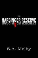 The Harbinger Reserve