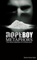 Dope Boy Metaphors