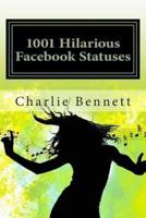 1001 Hilarious Facebook Statuses
