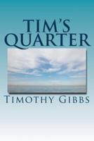 Tim's Quarter