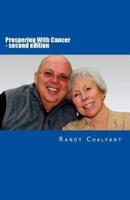 Prospering With Cancer - Second Edition