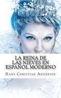 La Reina De Las Nieves En Espanol Moderno