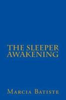 The Sleeper Awakening