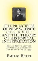The Principles of New Science of G. B. Vico and The Theory of Historical Interpretation