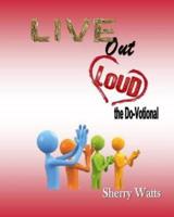 Live Out Loud