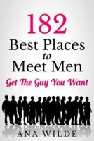 182 Best Places to Meet Men