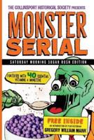 The Collinsport Historical Society Presents Monster Serial