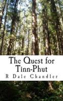 The Quest for Tinn-Phut