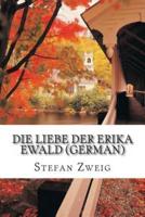 Die Liebe Der Erika Ewald (German)