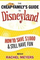 The Cheap Family's Guide to Disneyland