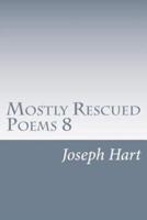 Mostly Rescued Poems 8