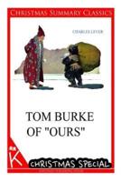 Tom Burke of "Ours" [Christmas Summary Classics]
