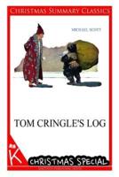 Tom Cringle's Log [Christmas Summary Classics]