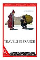 Travels in France [Christmas Summary Classics]