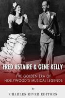 Fred Astaire and Gene Kelly
