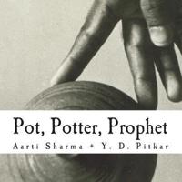 Pot, Potter, Prophet