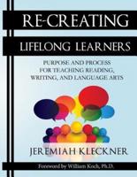 Re-Creating Lifelong Learners