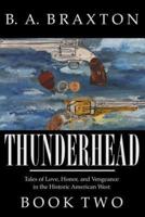 Thunderhead, Book Two
