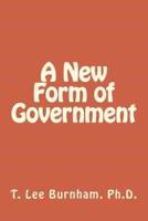 A New Form of Government