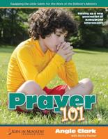 Prayer 101 (for Kids)