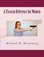A Firearm Reference for Women