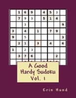 A Good Hardy Sudoku Vol. 1