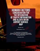 Human Factors Considerations for the Integration of Traffic Information and Alerts on an Airport Surface Map