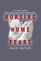 Nursing Home Fears
