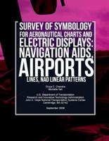 Survey of Symbology for Aeronautical Charts and Electronic Displays