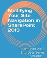 Modifying Your Site Navigation in Sharepoint 2013