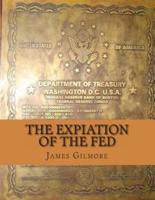 The Expiation of the FED