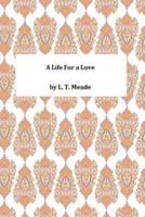 A Life for a Love