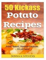 50 Kickass Potato Recipes