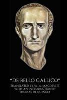 "De Bello Gallico" (Illustrated)